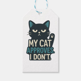 Étiquettes-cadeau My Cat approuve, I Don’t - Drôle Citation de chat