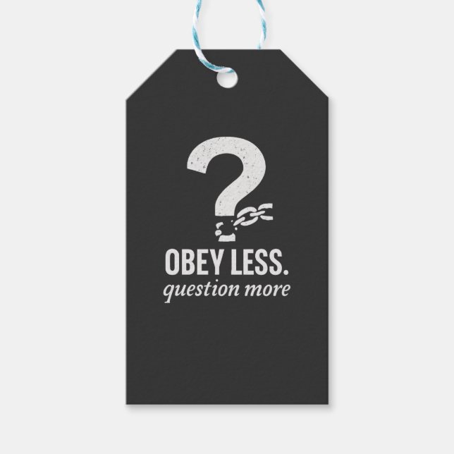 Étiquettes-cadeau Obéis Moins. Question Plus - Conception de devis r (Devant)