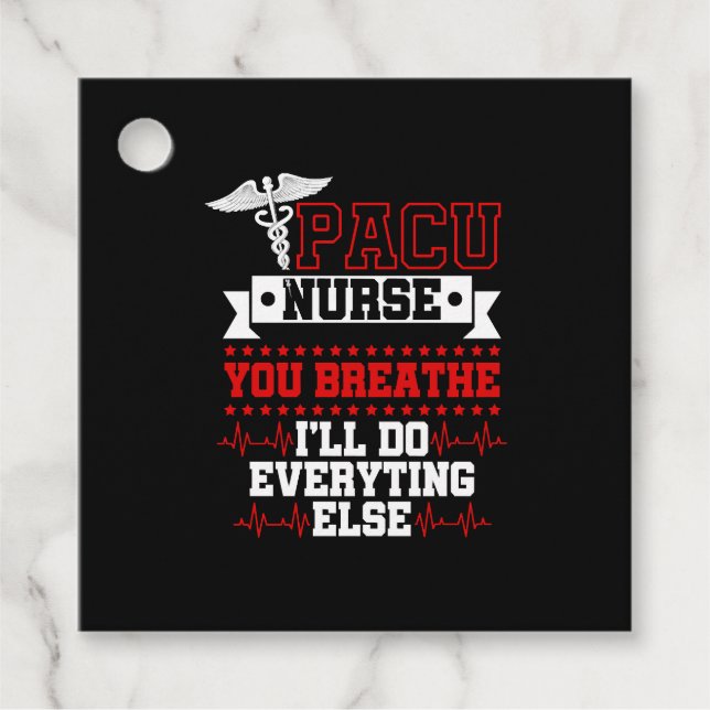 Étiquettes Cadeau PACU Nurse You Breathe Hermes Staff National (Devant)