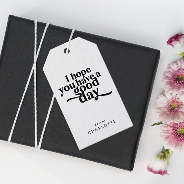 Étiquettes-cadeau Personnalisé J'espère que vous avez un bon jour no (Créateur téléchargé)