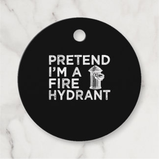 Étiquettes Cadeau Prétendre Que Je Suis Un Hydratant De Feu | Drôle