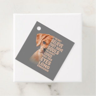Étiquettes Cadeau Si vous ne croyez pas qu'ils ont des âmes Puggle a