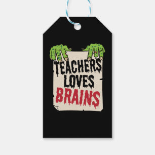 Étiquettes-cadeau Teacher Loves Brains Funny Halloween Teacher Shir