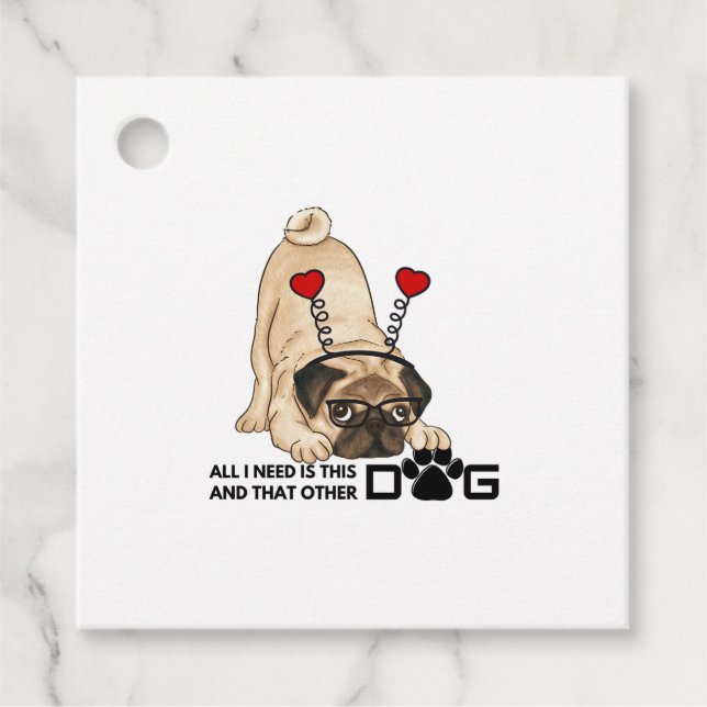 Étiquettes Cadeau tout ce dont j'ai besoin, c'est ce chien et cet au (Devant)