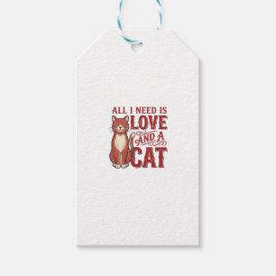 Étiquettes-cadeau Tout ce dont j'ai besoin est l'amour et un chat Am