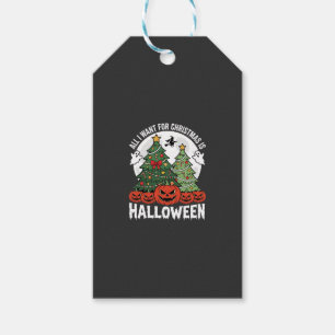 Étiquettes-cadeau Tout ce que je veux pour Noël, c'est Halloween
