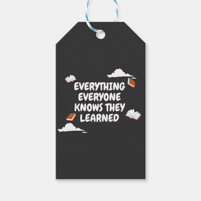 Étiquettes-cadeau Tout Ce Que Vous Connaissez, Vous Avez Appris (Devant)