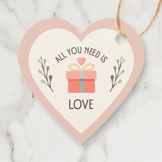 Étiquettes Cadeau Valentines jour - Tout ce dont vous avez besoin es (Dos)