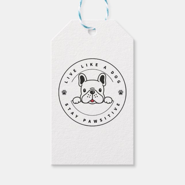 Étiquettes-cadeau Vivez comme un chien restez Pawsitive (2) (Devant)