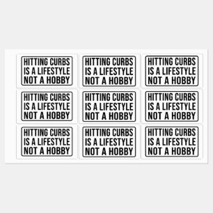 Étiquettes Hitting curbs is a lifestyle not a hobby Rectangu