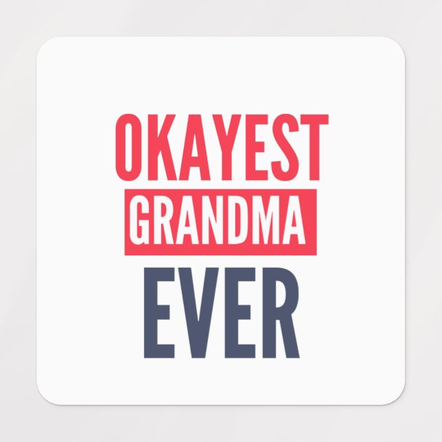 ÉTIQUETTES OKAYEST GRANDMA JAMAIS (Design 1)