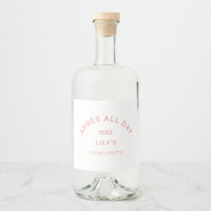 Étiquettes Pour Bouteilles De Liqueur Après tout la journée fête de Bachelorette rose Sk