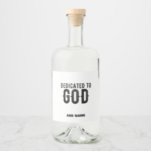 ÉTIQUETTES POUR BOUTEILLES DE LIQUEUR DÉDIÉ À DIEU PERSONNALISABLE COOL TEXTE NOIR