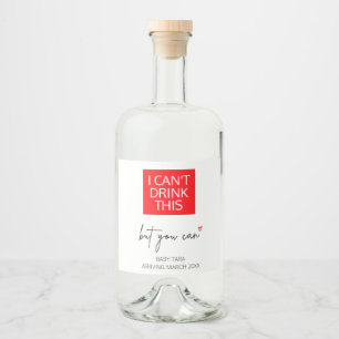 Étiquettes Pour Bouteilles De Liqueur Grossesse je ne peux pas boire cette révélation de