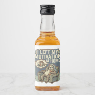 Étiquettes Pour Bouteilles De Liqueur I Left My Motivation At Home Funny Sloth Quote