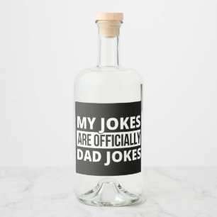 Étiquettes Pour Bouteilles De Liqueur mes blagues sont des blagues de papa