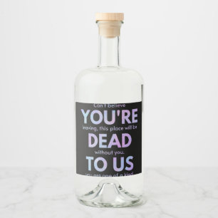 Étiquettes Pour Bouteilles De Liqueur Tu es mort pour nous ! - R.I.P. Traitor ! : Cowork