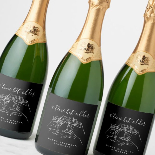 Étiquettes Pour Bouteilles De Vin Mousseux A Tini Bit Older Cheers Martini Birthday Party (Créateur téléchargé)