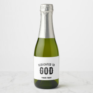 ÉTIQUETTES POUR BOUTEILLES DE VIN MOUSSEUX DÉDIÉ À DIEU COOL PERSONNALISABLE NOIR TEXTE