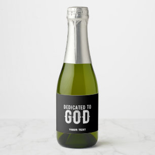 ÉTIQUETTES POUR BOUTEILLES DE VIN MOUSSEUX DÉDIÉ À DIEU COOL PERSONNALISABLE TEXTE BLANC