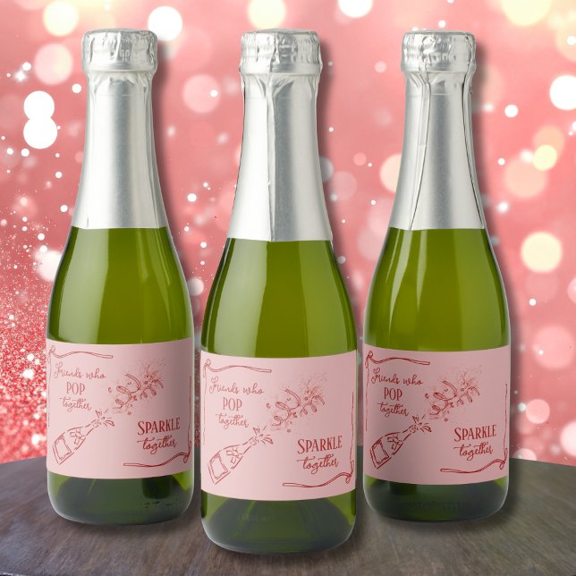 Étiquettes Pour Bouteilles De Vin Mousseux Friends Who Pop Sparkle Champagne Coquette Design (Créateur téléchargé)