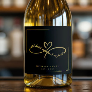 Étiquettes Pour Bouteilles De Vin Mousseux Jusqu'à la mort Faisons-nous partie Noir & Or Symb