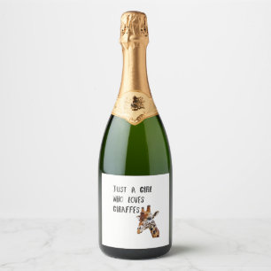 Étiquettes Pour Bouteilles De Vin Mousseux Juste Une Fille Qui Aime Les Giraffes Mignonne Gir