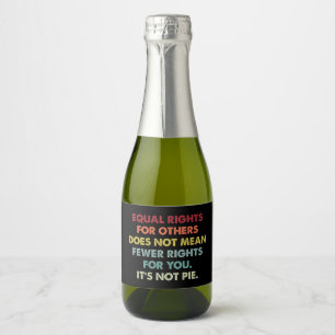 Étiquettes Pour Bouteilles De Vin Mousseux L'égalité des droits pour les autres ne signifie p