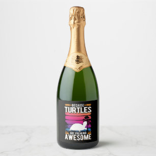 Étiquettes Pour Bouteilles De Vin Mousseux Parce Que Les Tortues Font Des Tortues Étonnantes