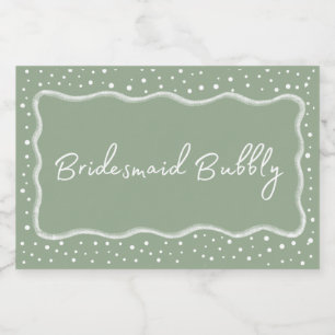 Étiquettes Pour Bouteilles De Vin Mousseux Sage Green Bridesmaid Bubly