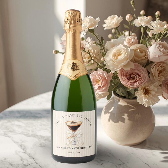 Étiquettes Pour Bouteilles De Vin Mousseux Tini Bit Older Espresso Martini (She's a Tini Bit Older espresso martini Birthday sparklin wine label)