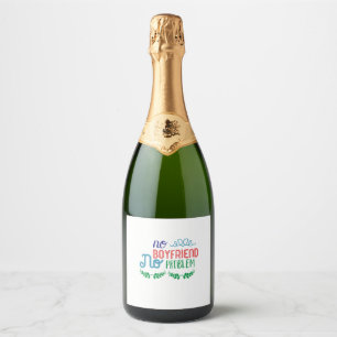 Étiquettes Pour Bouteilles De Vin Mousseux Valentine Art No Boyfriend Aucun problème