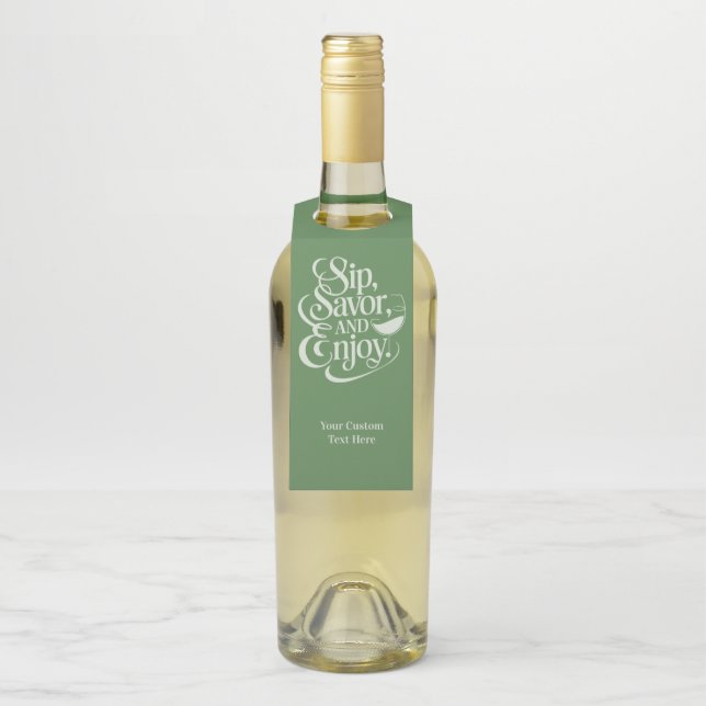 Étiquettes Pour Bouteilles Nom personnalisé / Texte Sip, Savor, Enjoy (Sur bouteille)