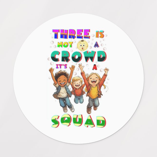 Étiquettes Trois n'est pas une foule, c'est une équipe (Design 5)