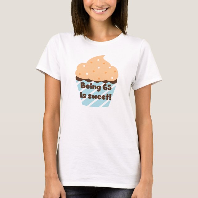 Etre âgé de 65 ans est doux T-shirts et cadeaux d' (Devant)