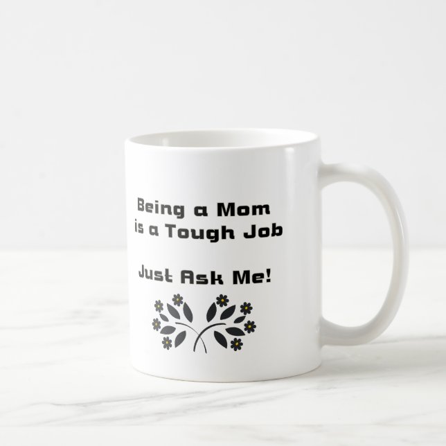 Être une maman, un travail difficile Mug (Droite)