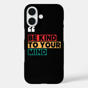 Étui de téléphone motivant pour filles Soyez genti
