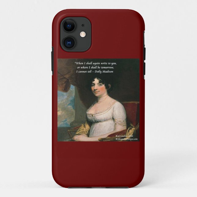Étui iPhone Dolly Madison & Célèbre Citation Demai (Dos)