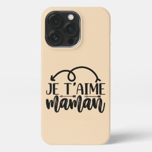 Coque iPhone Maman, Je t'aime