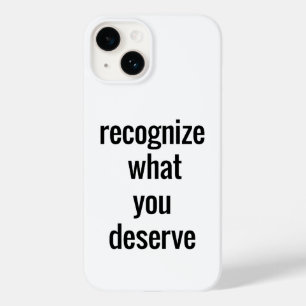 Étui iPhone What You Deserve