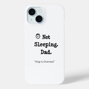 Étui pour téléphone pour papa qui ne dort pas – Ca