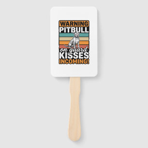 Éventail Avertissement Pitbull Bisous à venir Design de chi