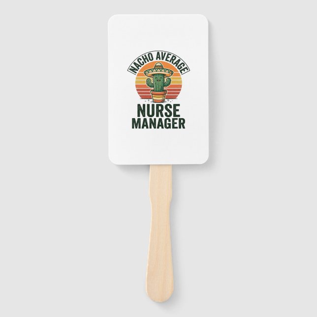 Éventail Chemise drôle de cactus Nacho Average Nurse Manage (Devant)