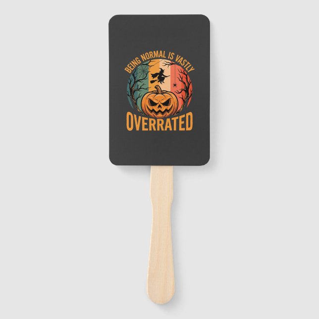 Éventail Halloween Être Normal Est Vastement Sous-estimé So (Devant)