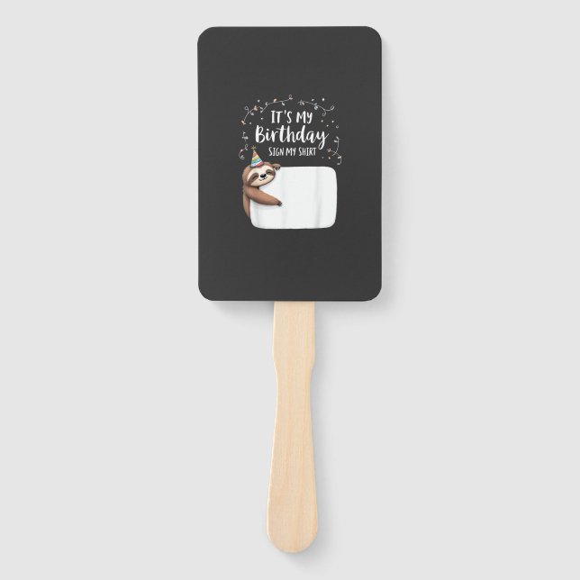 Éventail It's My Birthday Sign My Shirt Novelty Party anima (Devant)