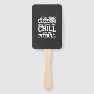 Éventail Pitbull Reste à la Maison et Design Chill
