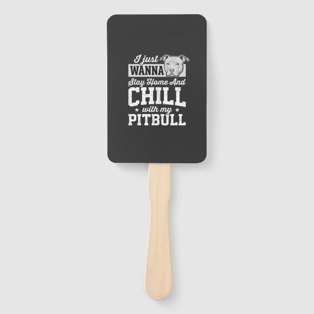 Éventail Pitbull Reste à la Maison et Design Chill (Devant)