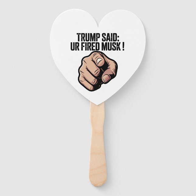 Éventail Trump a dit : Vous êtes Fired Musk ! (Devant)