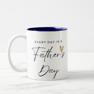 Everday est une Fête des pères Mug