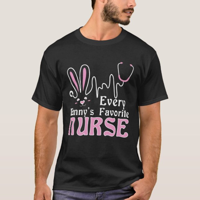 Every Bunny's Favorite Nurse T-Shirt Nurse Funny E (Devant)